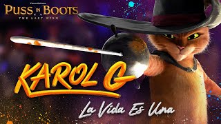 KAROL G  “LA VIDA ES UNA para GATO CON BOTAS 2 EL ÚLTIMO DESEO” Lyric Video Oficial [upl. by Nazus]