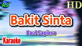 BAKIT SINTA  Paul Sapiera  KARAOKE HD [upl. by Jehu]