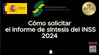 Cómo solicitar el informe de síntesis del INSS [upl. by Lebasiram]