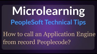 How to call an Application Engine from record Peoplecode in PeopleSoft [upl. by Einra758]