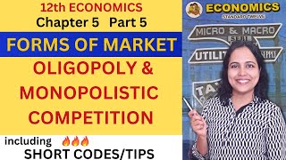 OLIGOPOLY amp MONOPOLISTIC COMPETITION  12th Economics Ch 5 Part 5 Maharashtra Board  Pooja Kela [upl. by Hayarahs]