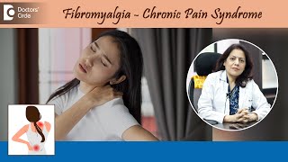 FIBROMYALGIA – Causes Signs Symptoms amp Treatment  CHRONIC PAIN  DrSwati Bhat  Doctors Circle [upl. by Yenrab]