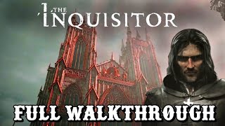 The Inquisitor  Full Walkthrough  FULL GAME [upl. by Noyek365]