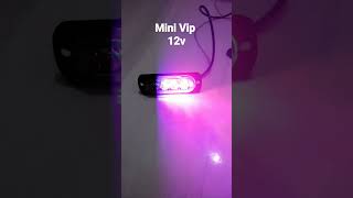 Mini Vip Light 12v [upl. by Obau]