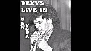 Dexys 21083 New York NY [upl. by Nitram]