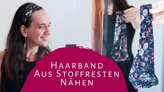 Einfaches Haarband für Anfänger nähen schnelle Stirnband Nähidee für Stoffreste [upl. by Ttayh]