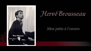 Hervé Brousseau  Mon patin a lenvers  45 tours  Pathé 1958 [upl. by Bachman]