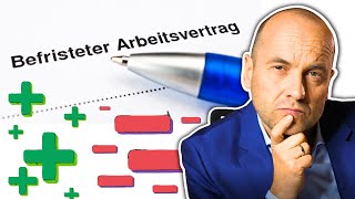 Befristeter Arbeitsvertrag Vorteile und Nachteile [upl. by Hightower]