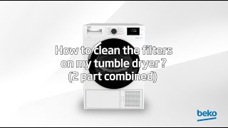 How to clean the filters on my tumble dryer  by Beko [upl. by Vullo]