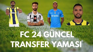 FC 24 GÜNCEL TRANSFER YAMASI  FC 24 2025 TRANSFER YAMASI FİFA 24 2025 GÜNCEL TRANSFER YAMASI YAPMA [upl. by Laen]