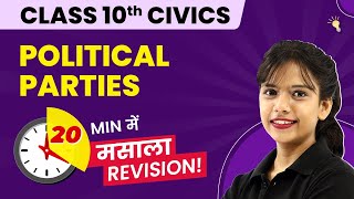 Political Parties Class 10 in 20 Minutes  Political Parties Class 10 Quick Revision 202223 [upl. by Luaped]