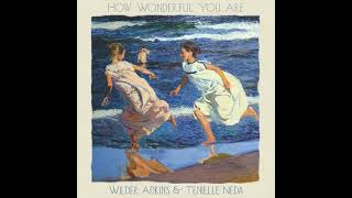 How Wonderful You Are  Wilder Adkins with Tenielle Neda [upl. by Draillih261]