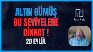 ALTIN GÜMÜŞ YORUMLARI  BU SEVİYELERE DİKKAT 20 EYLÜL [upl. by Ellehcyt]