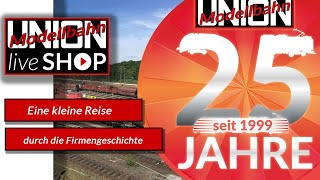 25 Jahre Modellbahn Union  Eine Reise durch die Zeit [upl. by Edgar157]