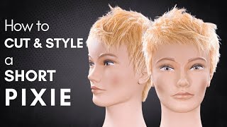 How to Cut and Style a Short Pixie Haircut [upl. by Viddah]