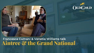 Francesca Cumani and Venetia Williams talk Aintree and the Grand National I Old Gold Racing Presents [upl. by Amocat]