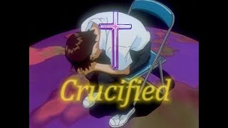 Evangelion X Crucified edit [upl. by Ahsinyar]