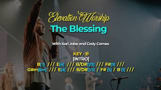 The Blessing Lyrics and Chords Elevation Worship with Kari Jobe and Cody Carnes [upl. by Somerville]