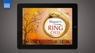 Naxos Apps Wagners Ring Cycle [upl. by Winebaum277]