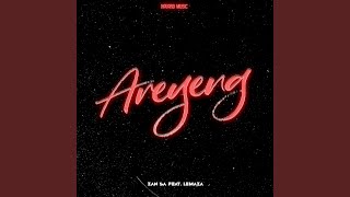 Areyeng feat Lemaza [upl. by Rolyab]