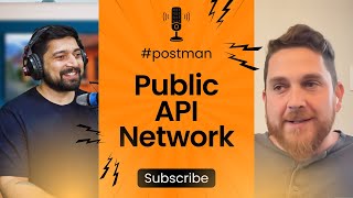 Learn about Postman Public API Network with Noah Schwartz [upl. by Booma]