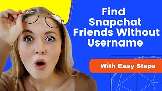 How To Find Someone On Snapchat Without Username Or Phone Number [upl. by Adnoral431]