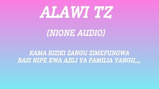 Alawi Tz  Nione kama riziki yangu imefungwa [upl. by Bruni948]