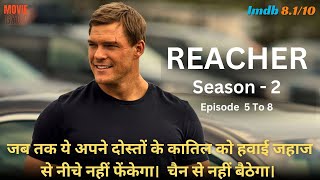 Reacher Season 2 Episodes 5 to 8 Explained In Hindi  summarized hindi [upl. by Afinom]