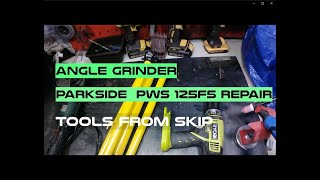 parkside angle grinder PWS125 repair [upl. by Euqcaj]