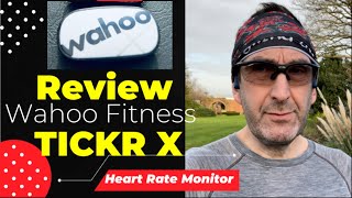 Wahoo TICKR X Review [upl. by Yerfej]