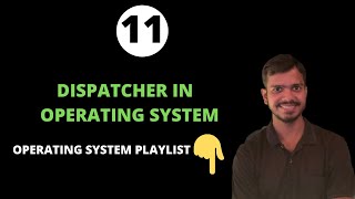 Dispatcher in Operating System  Dispatcher vs Scheduler [upl. by Fiorenze644]