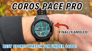 Coros Pace Pro Review The Best AMOLED Sports Watch for Under 400 [upl. by Sheedy]