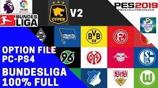 PES 2019 PCPS4  OF CYPES V2  BUNDESLIGA 100 LICENCIADA  LOGOS KITS UNIFORMES JUGADORES [upl. by Aelram]