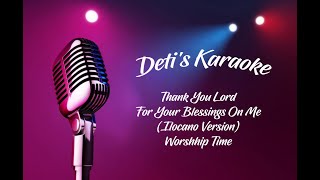 Thank You Lord For Your Blessings On Me Ilocano Version  Worshhip Time  Karaoke [upl. by Bray]