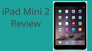 Apple iPad Mini 2 Review [upl. by Christie441]