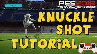 PES 2018  Knuckle Shot Tutorial [upl. by Neraj]