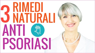 come combattere la PSORIASI 3 RIMEDI NATURALI e ALIMENTAZIONE anti MACCHIE della PELLE [upl. by Halimeda105]