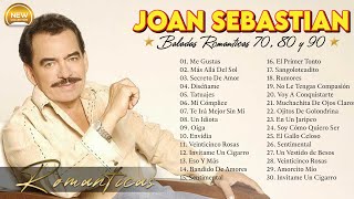 JOAN SEBASTIAN SUS MEJORES CANCIONES  JOAN SEBASTIAN 20 GRANDES ÉXITOS MIX [upl. by Einoj]