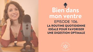 La routine quotidienne idéale pour favoriser une digestion optimale [upl. by Quartana364]