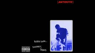 Antidote  Travis Scott Pitched Clean [upl. by Blanch648]