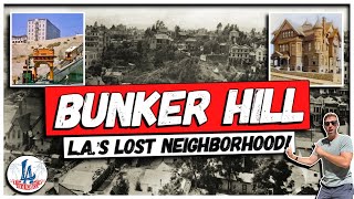 Bunker Hill LA‘s Lost Neighborhood [upl. by Aribold915]