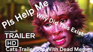 Cats Trailer But With Dead Memes [upl. by Boleslaw]