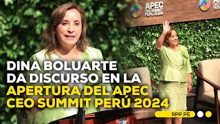 APEC CEO Summit Perú 2024 presidenta Dina Boluarte inaugura el evento ADNRPP  DESPACHO [upl. by Acul247]