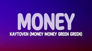 Kaytoven  money money green green💸💸 slowedreverb lyrics [upl. by Urson]