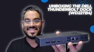 Unboxing the Dell Thunderbolt Dock  WD22TB4 [upl. by Jaella116]