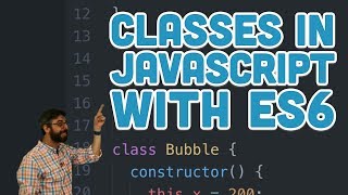 62 Classes in JavaScript with ES6  p5js Tutorial [upl. by Aylmer]