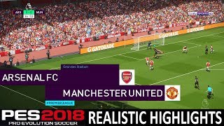 PES 2018 Realistic Highlights Arsenal vs Manchester United  Superstar  PC  KnightMD [upl. by Ceciley]