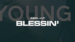 Abxl x LT  Blessin Official Visualiser [upl. by Aiak]