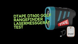 DTAPE DT600 Golf Rangefinder Lasermessgerät Test [upl. by Araek842]