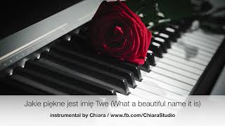 Jakie piękne jest imię Twe  instrumental piano cover podkład muzyczny akompaniament by Chiara [upl. by Wynnie]